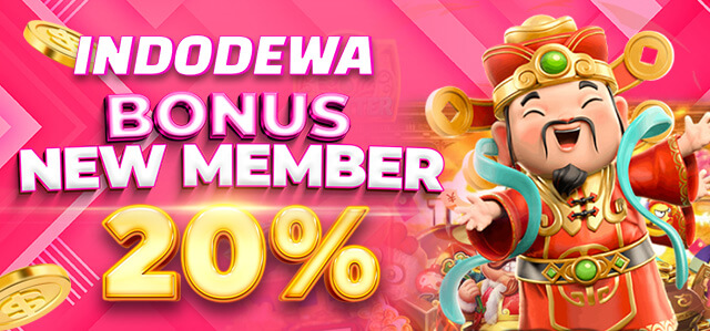 INDODEWA BONUS NEW MEMBER 20%